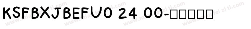 KSFBXJBEFU0 24 00字体转换